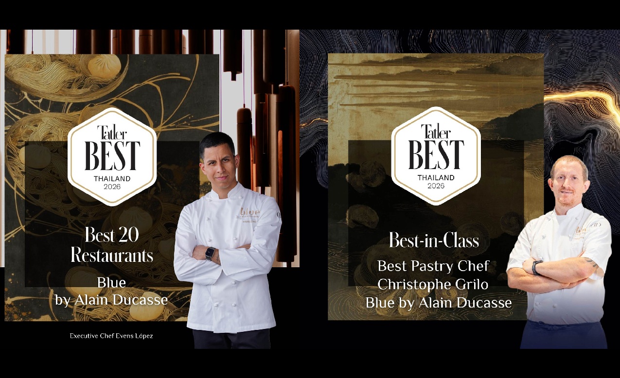 Blue by Alain Ducasse โชว์ศักยภาพร้านอาหารมิชลินสตาร์ในไอคอนสยาม กวาด 2 รางวัลเกียรติยศจากเวที Tatler Best Thailand 2026